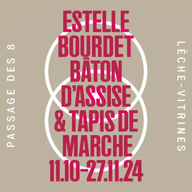 Exposition Estelle Bourdet Baton D Assise Et Tapis De Marche Passage-des-8-vevey-leche-vitrines-11.10.2024-27.11.2024 Passage des 8